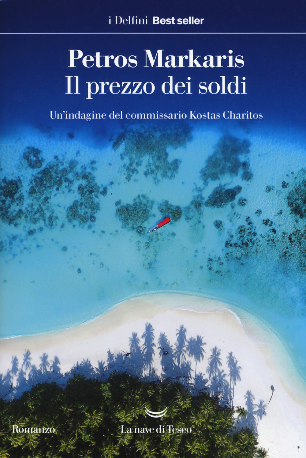 Il prezzo dei soldi. Un'indagine del commissario Kostas Charitos.