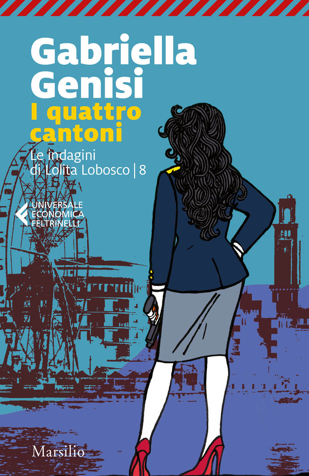 I quattro cantoni. Le indagini di Lolita Lobosco. Vol. 8.
