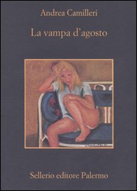 La vampa d'agosto.