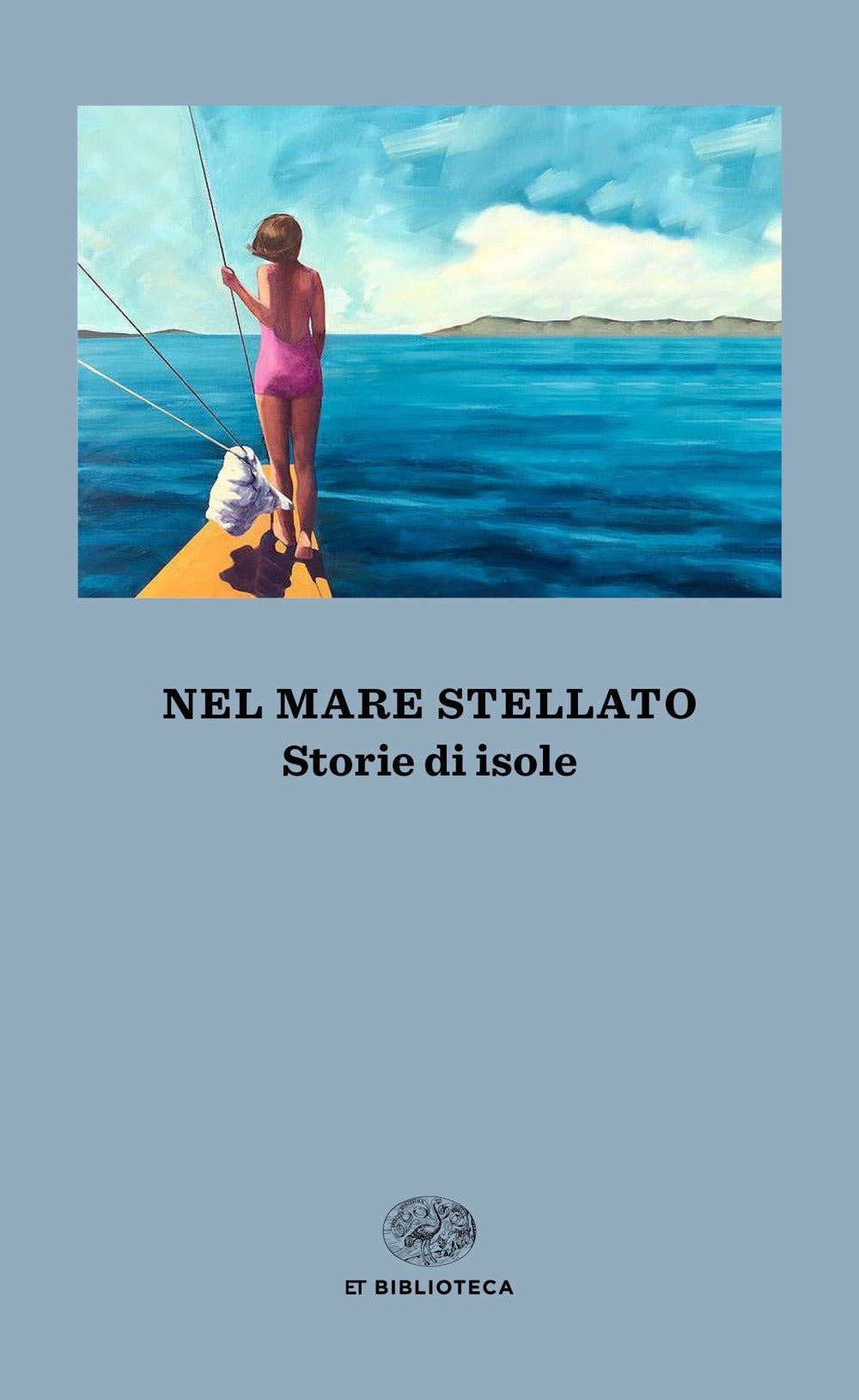 Nel mare stellato. Storie di isole.