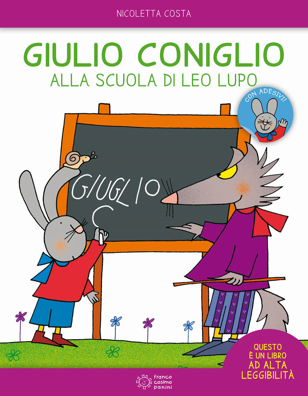 Giulio Coniglio alla scuola di Leo lupo. Con adesivi. Ediz. a colori.