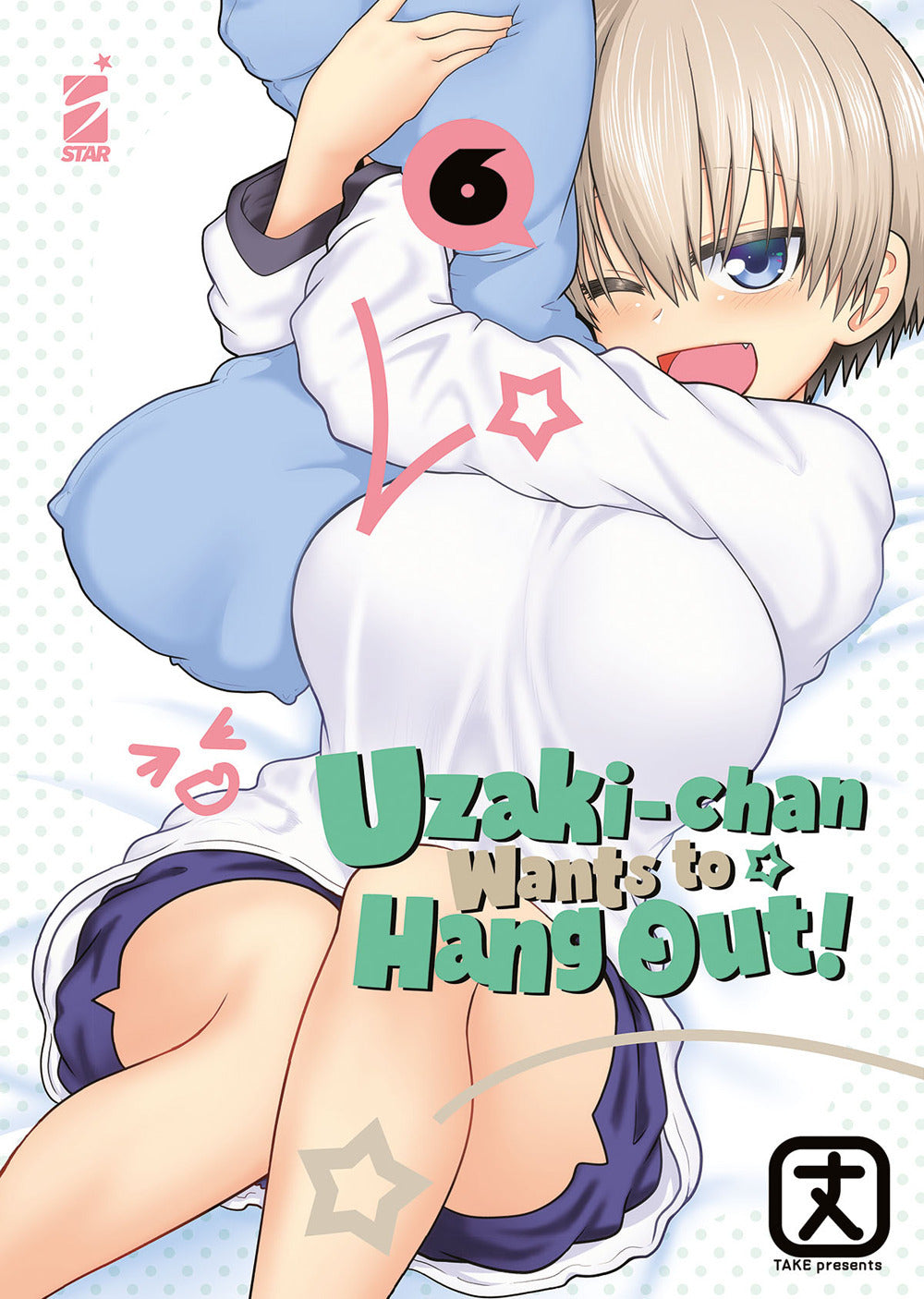 Uzaki-chan wants to hang out!. Vol. 6.