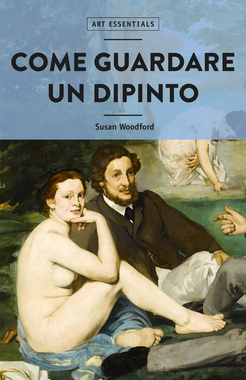 Come guardare un dipinto. Ediz. illustrata.