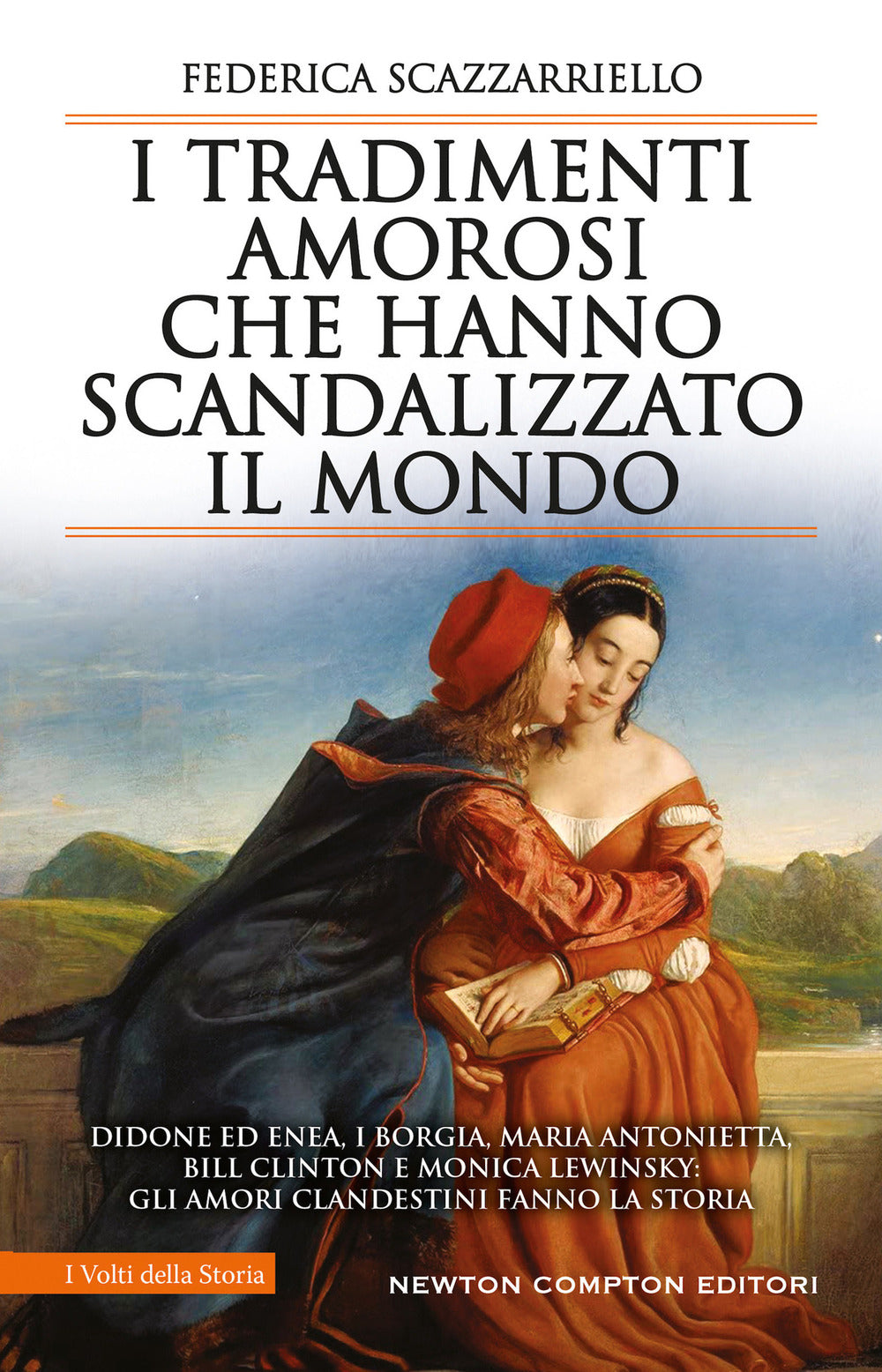 I tradimenti amorosi che hanno scandalizzato il mondo.