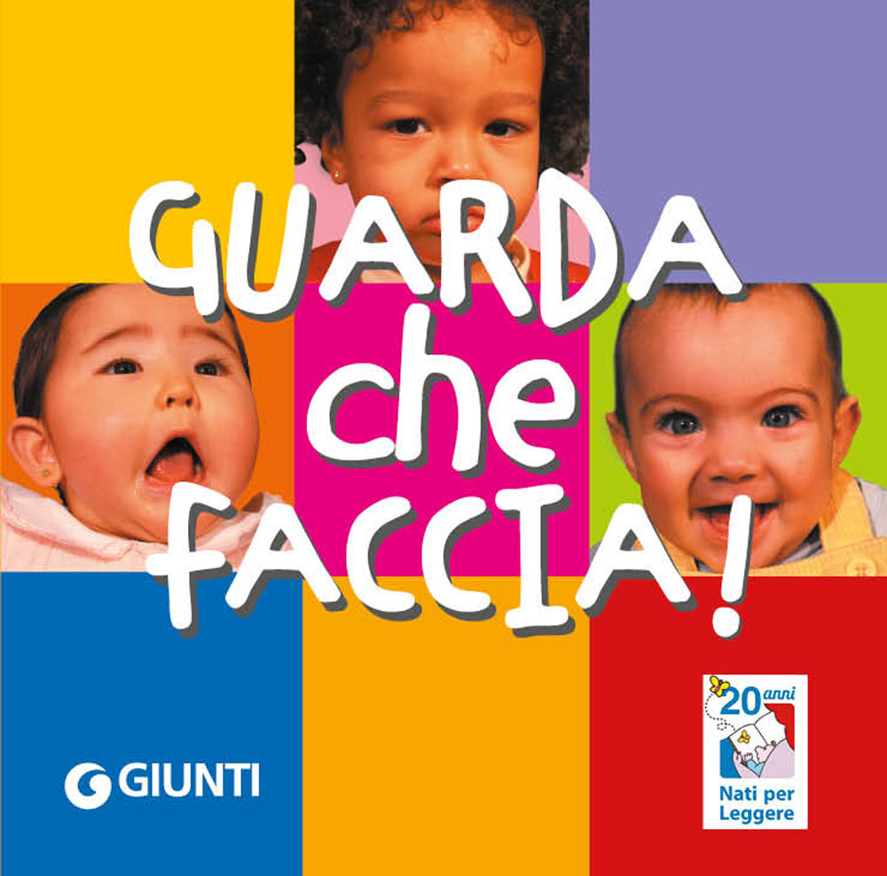 Guarda che faccia!. Progetto Nati per leggere