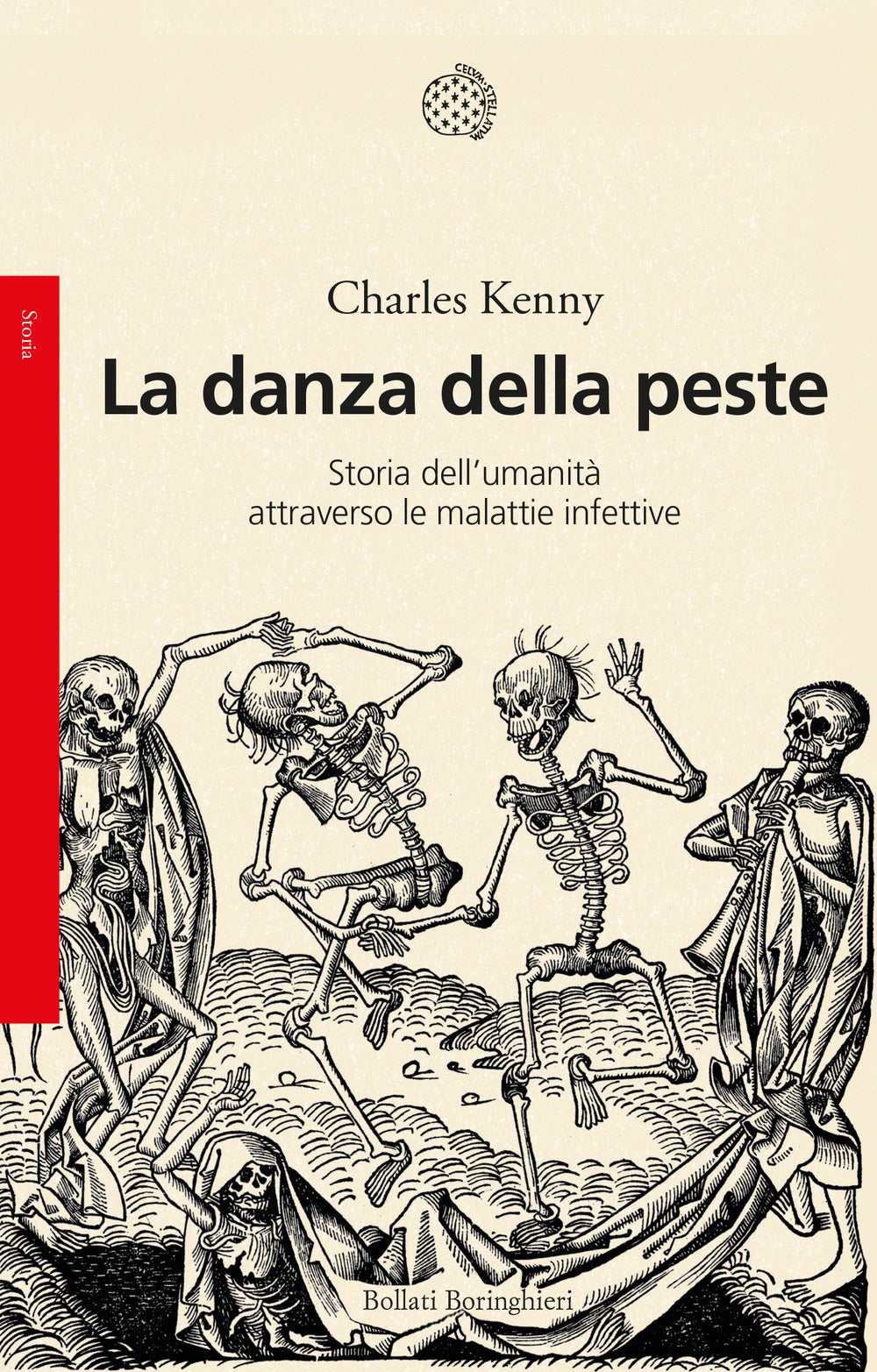 La danza della peste. Storia dell'umanità attraverso le malattie infettive.