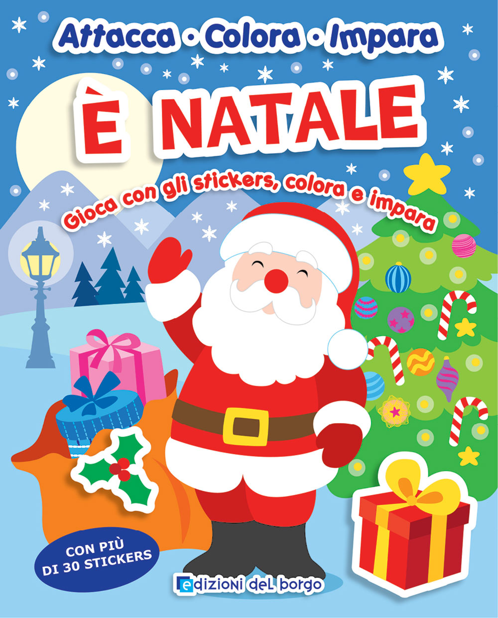E' Natale. Gioca con gli stickers, colora e impara - Con più di 30 stickers