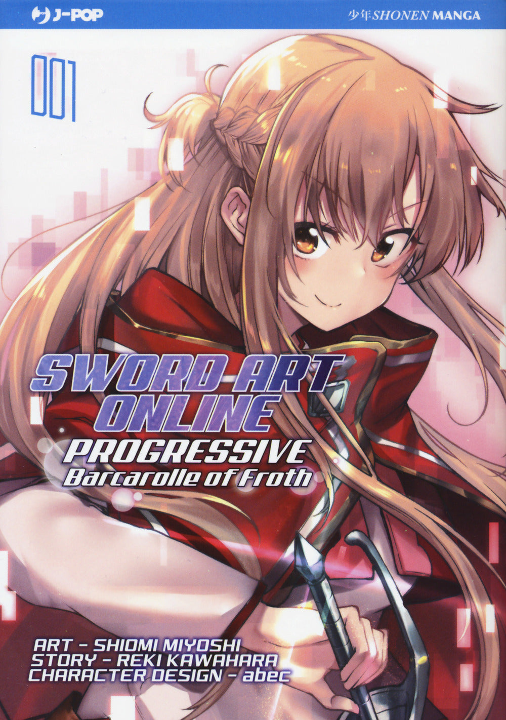 Barcarolle of Froth. Sword art online. Progressive. Vol. 1.