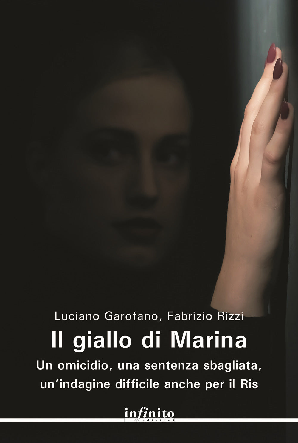 Il giallo di Marina. Un omicidio, una sentenza sbagliata, un'indagine difficile anche per il RIS.