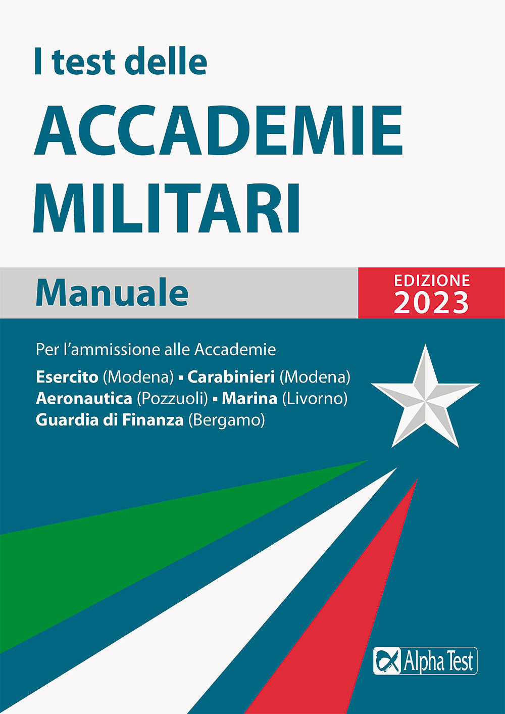I test delle accademie militari. Manuale.