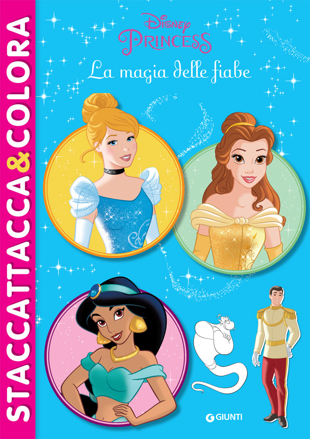 Staccattacca&colora Disney Princess La magia delle fiabe