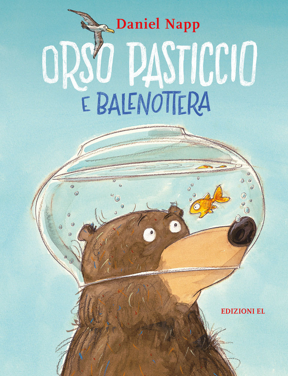 Orso Pasticcio e Balenottera. Ediz. illustrata.