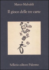 Il gioco delle tre carte.