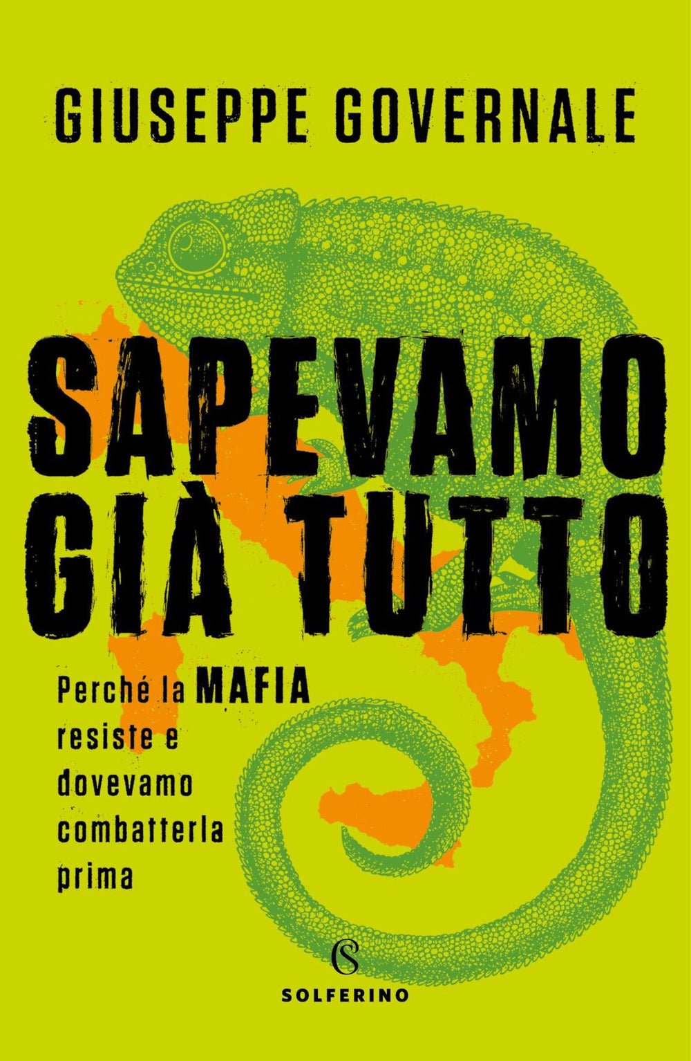 Sapevamo già tutto. Perché la mafia resiste e dovevamo combatterla prima.