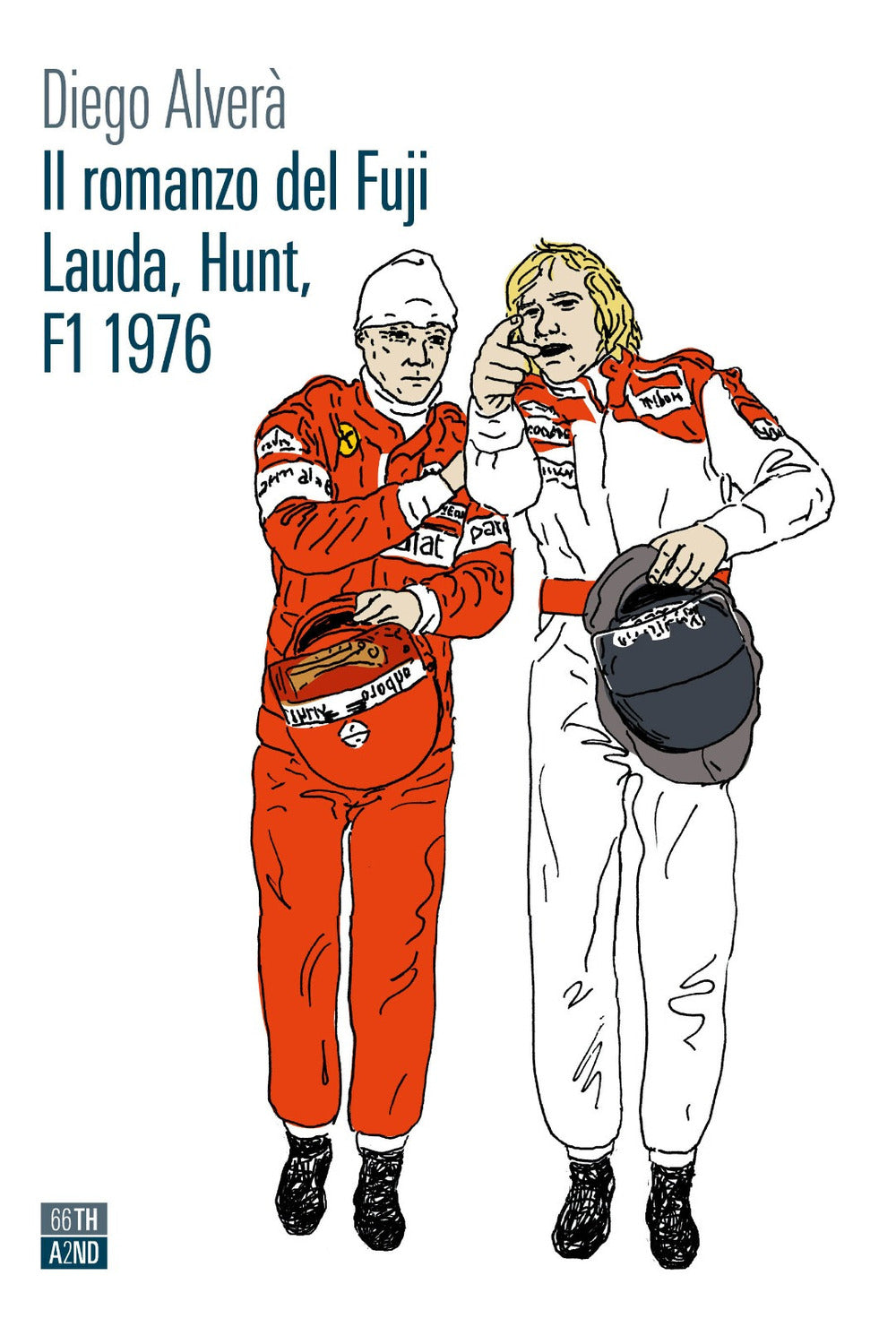Il romanzo del Fuji. Lauda, Hunt F1 1976.