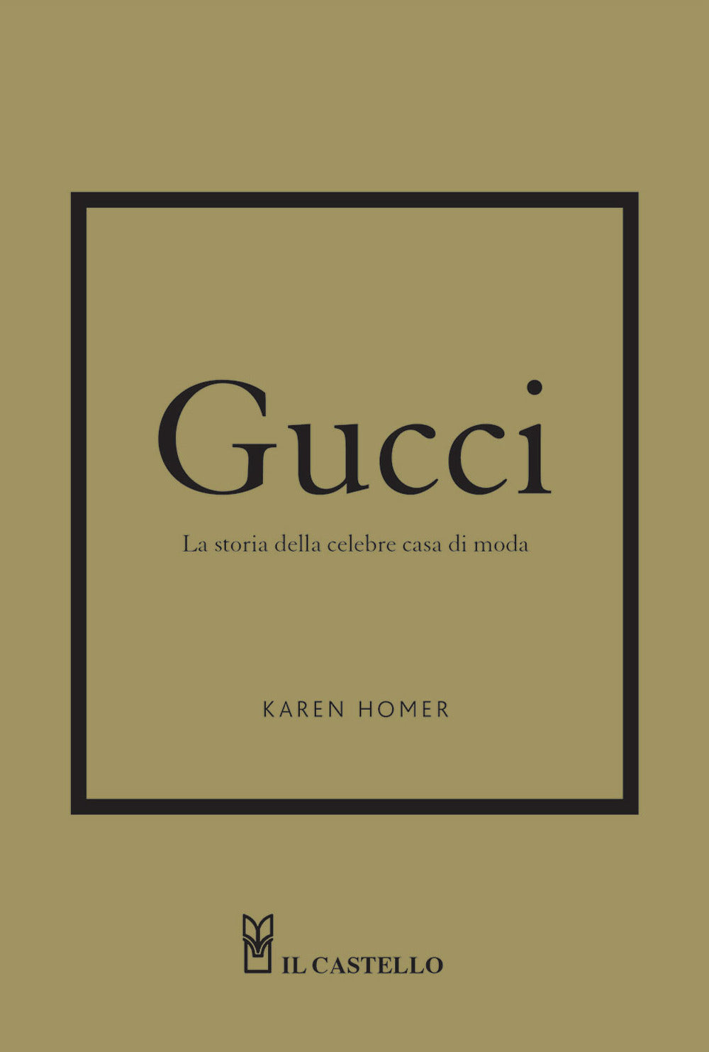 Gucci. La storia della celebre casa di moda