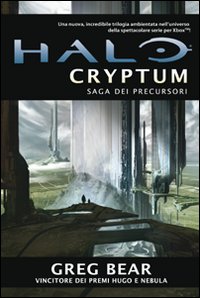 Halo Cryptum. Saga dei Precursori. Vol. 1.