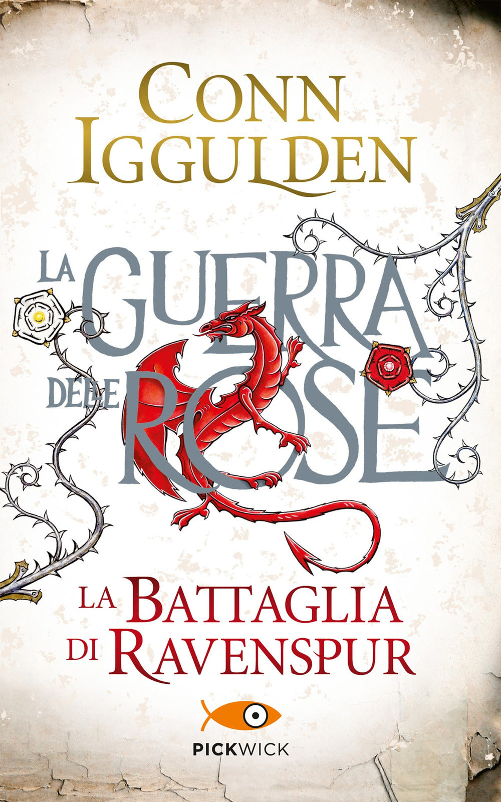 La battaglia di Ravenspur. La guerra delle Rose. Vol. 4.