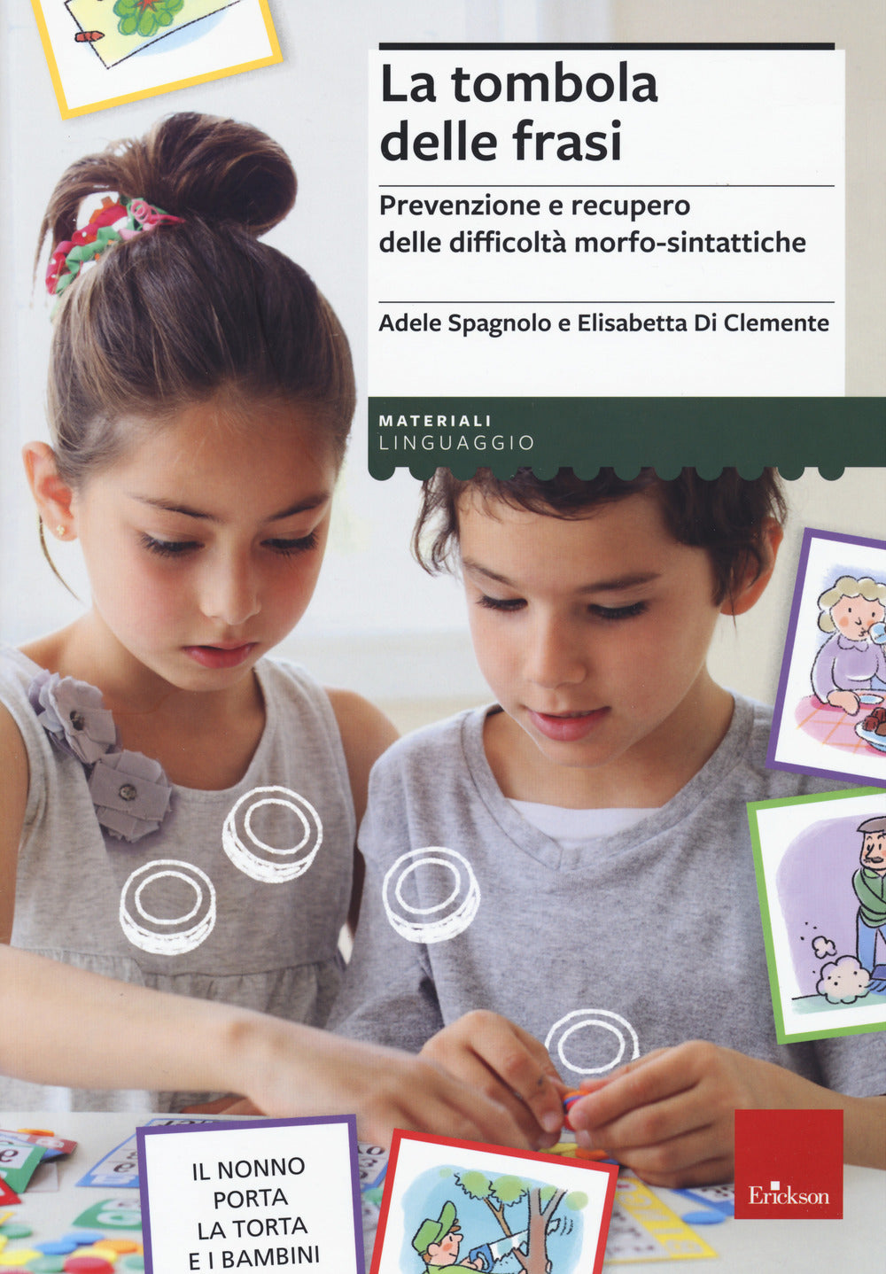 La tombola delle frasi. Prevenzione e recupero delle difficoltà morfo-sintattiche.