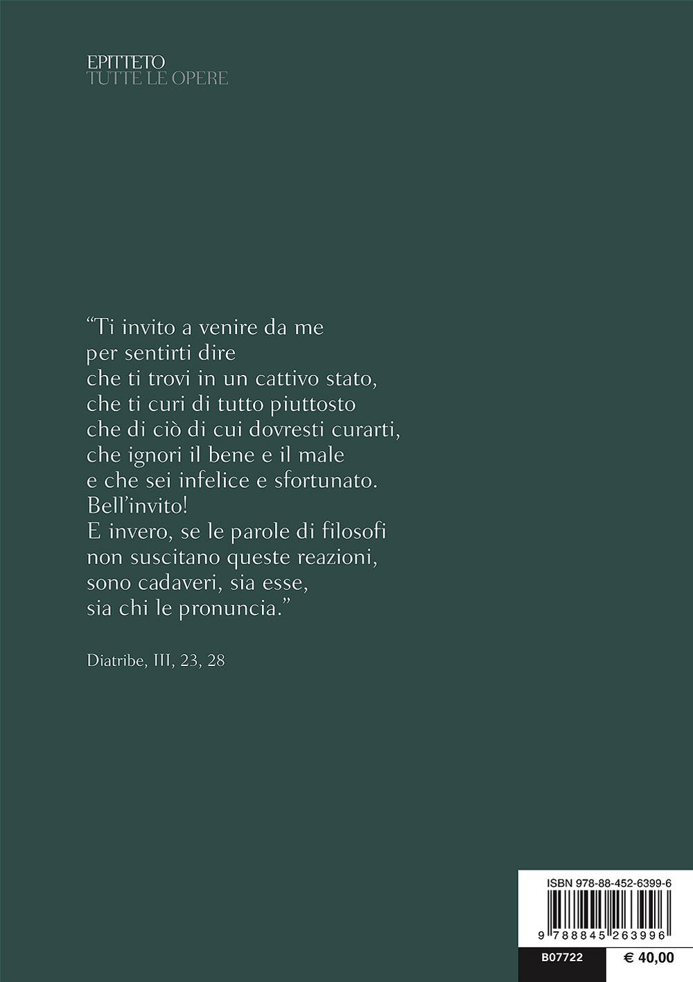 Tutte le opere. Diatribe-Manuale-Frammenti-Gnomologio. Con in Appendice le versioni del Manuale di Angelo Poliziano e Giacomo Leopardi - Testo greco a fronte