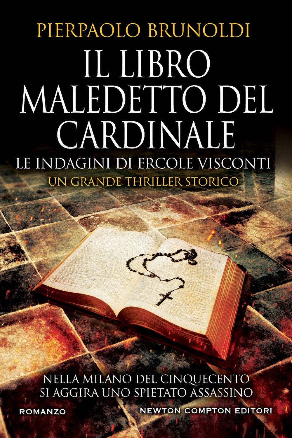 Il libro maledetto del Cardinale. Le indagini di Ercole Visconti.