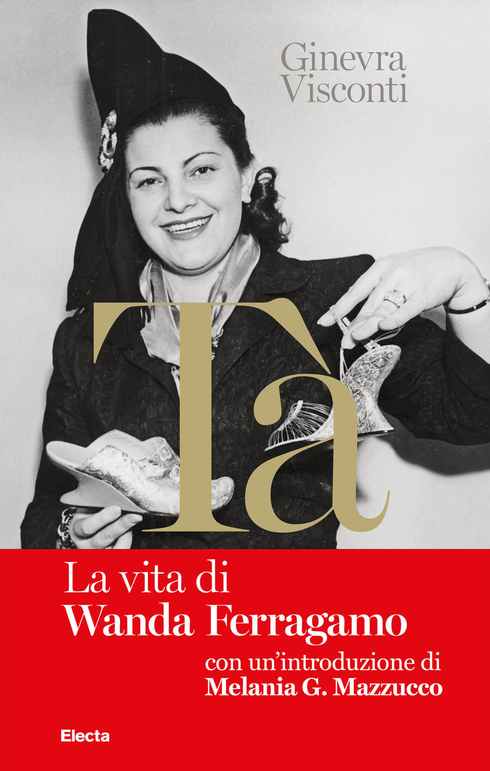 Nel libro rosso di Tà. La vita di Wanda Ferragamo.
