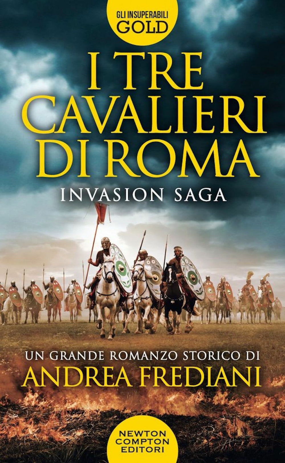 I tre cavalieri di Roma. Invasion saga.