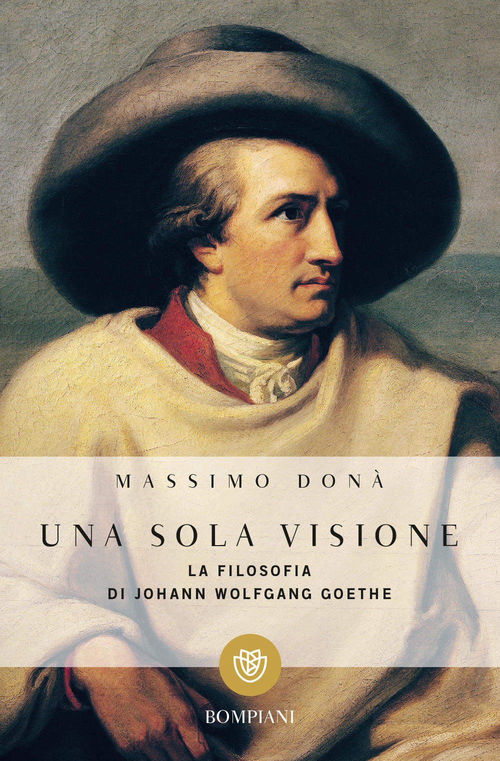 Una sola visione. La filosofia di Goethe