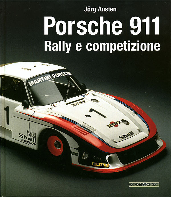 Porsche 911. Rally e competizione