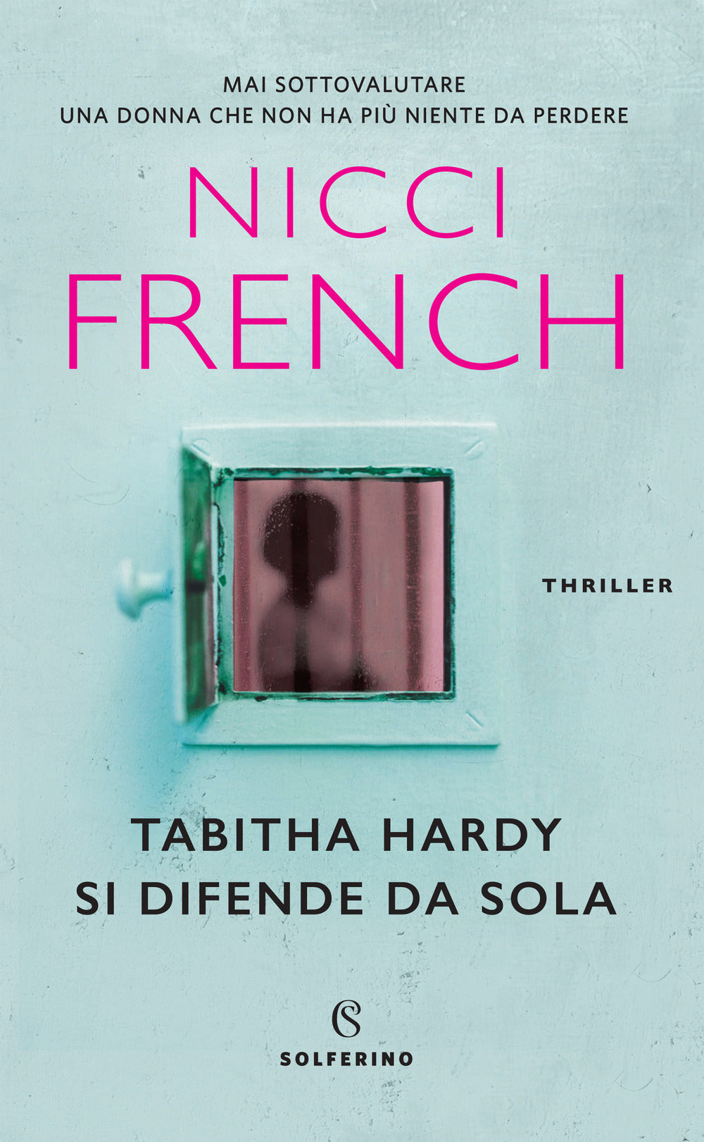 Tabitha Hardy si difende da sola.