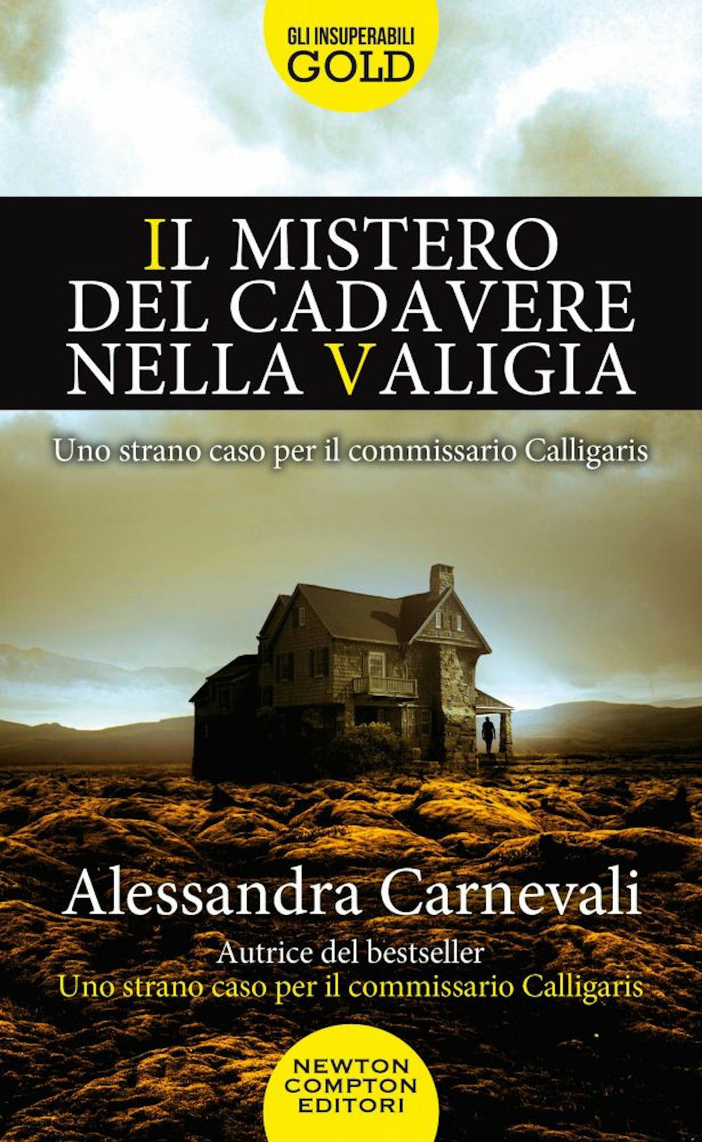 Il mistero del cadavere nella valigia. Uno strano caso per il commissario Calligaris.