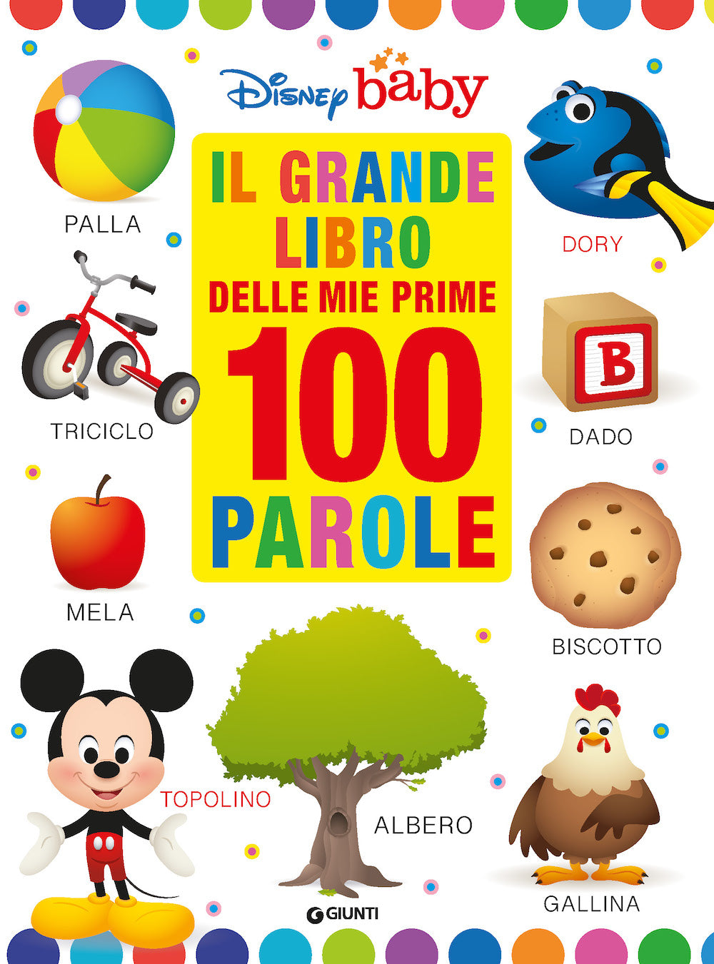 Disney baby Il grande libro delle mie prime 100 parole