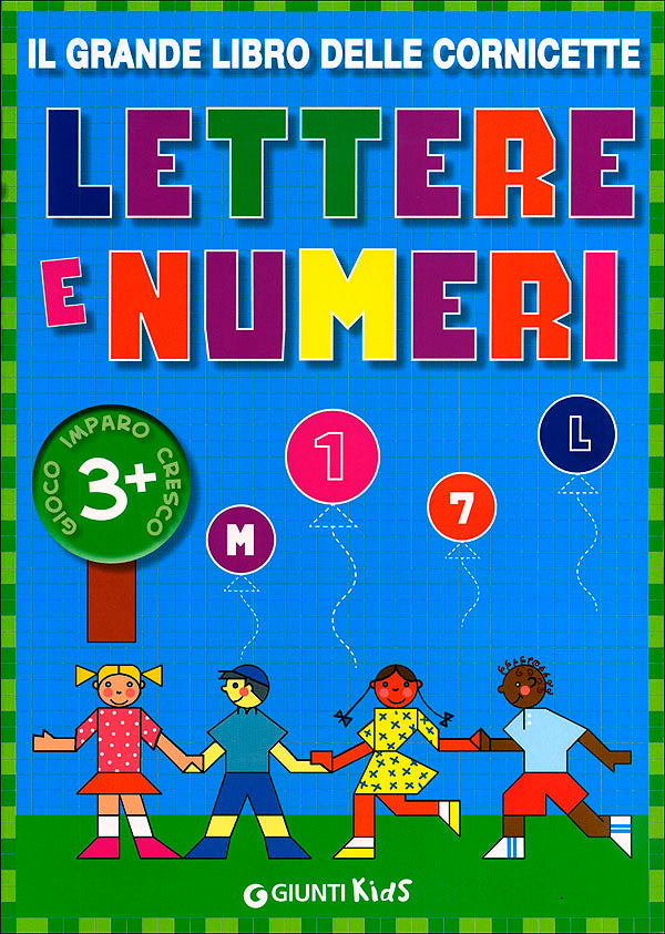 Il grande libro delle cornicette - Lettere e Numeri