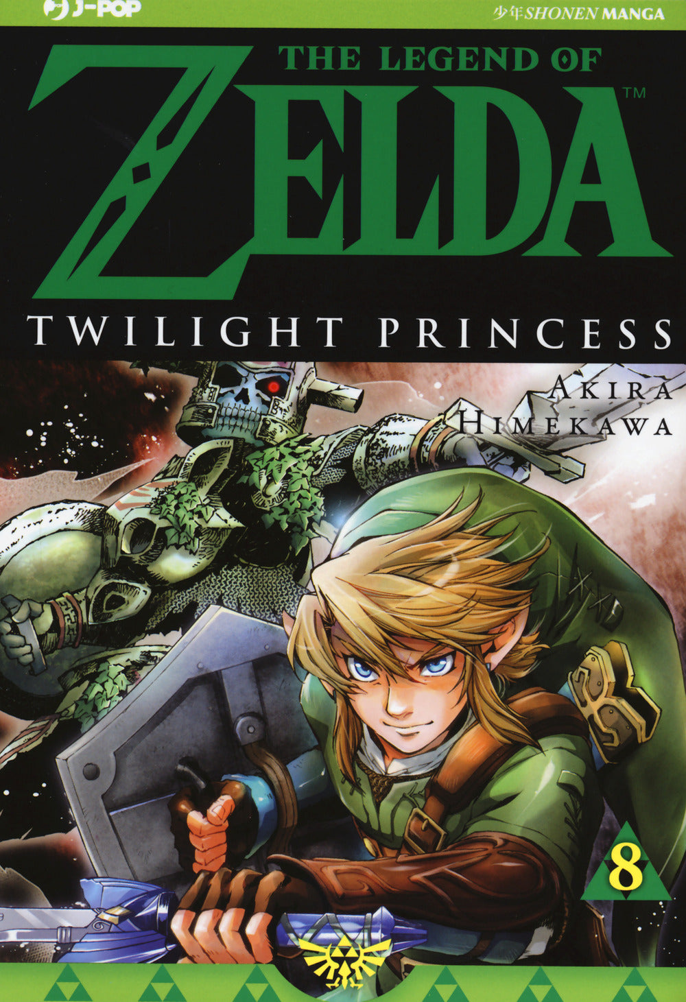 Twilight princess. The legend of Zelda. Vol. 8.
