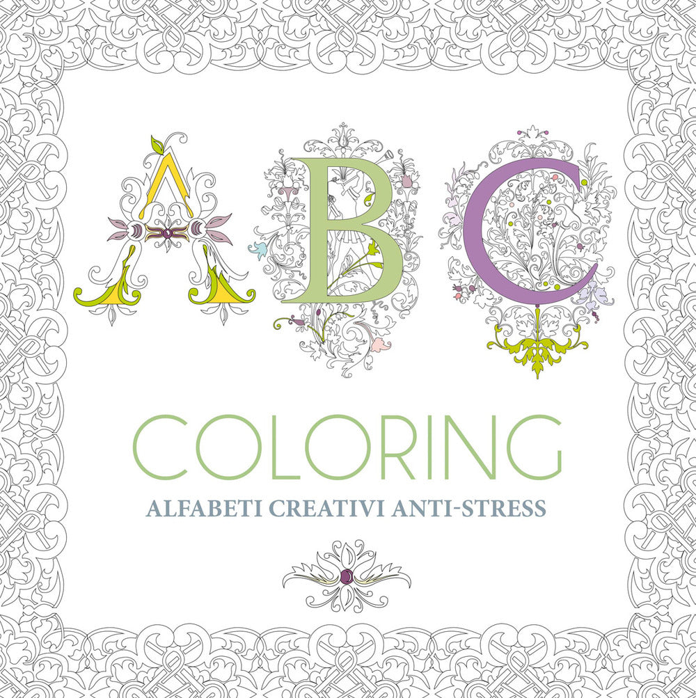 ABC coloring. Alfabeti creativi anti-stress.