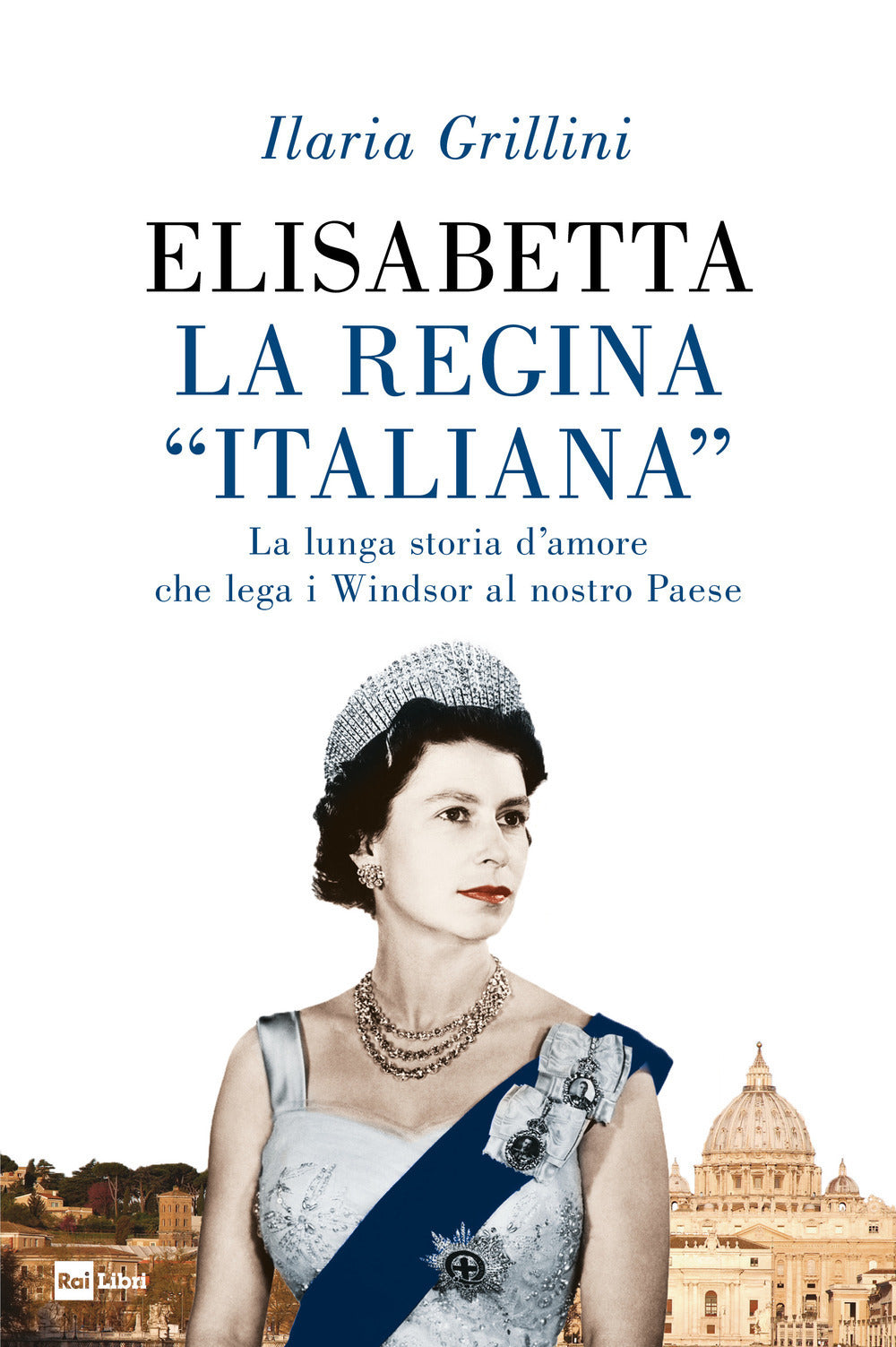 Elisabetta, la regina «italiana». La lunga storia d'amore che lega i Windsor al nostro Paese.