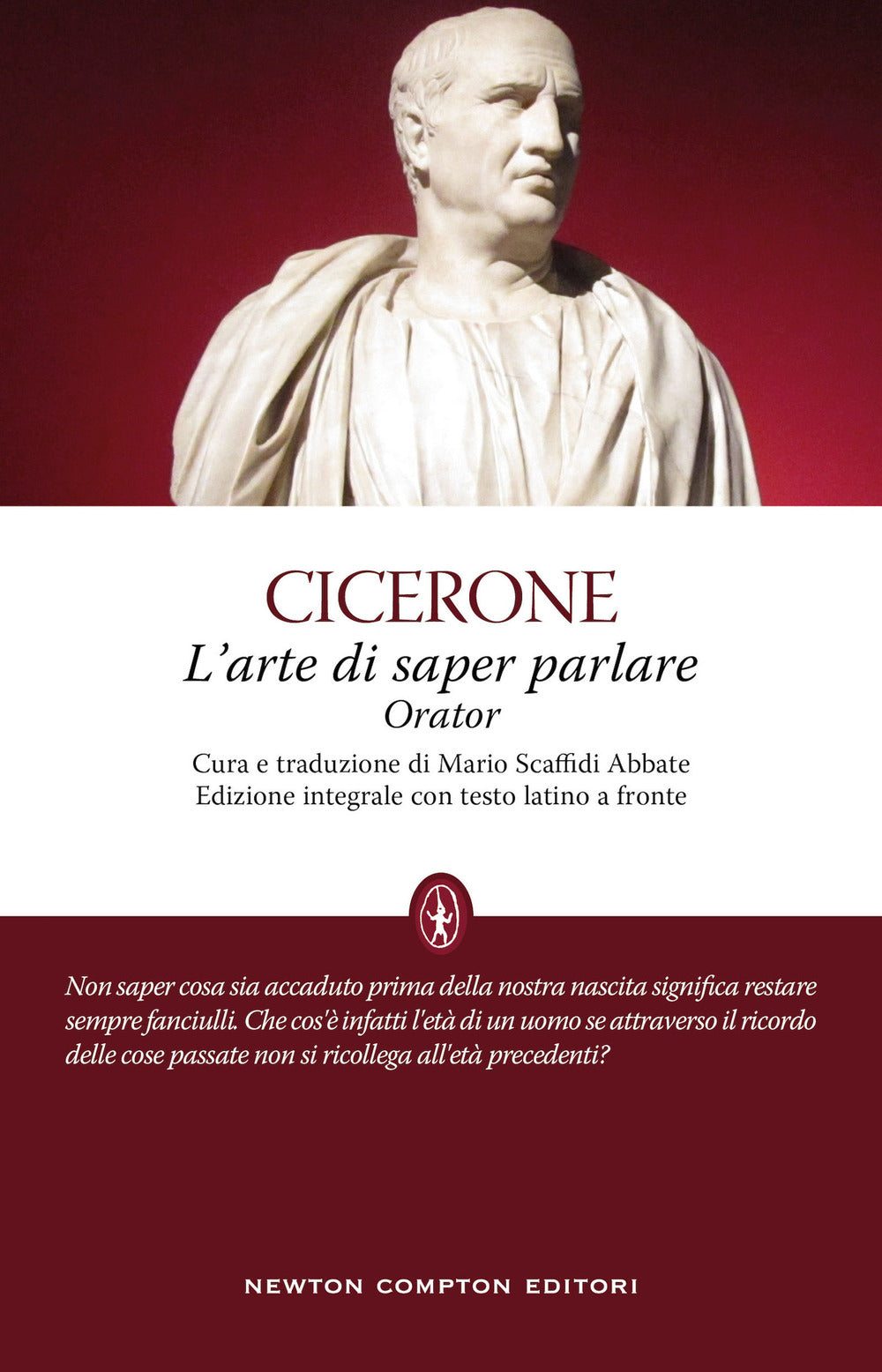 L'arte di saper parlare. Orator. Testo latino a fronte.