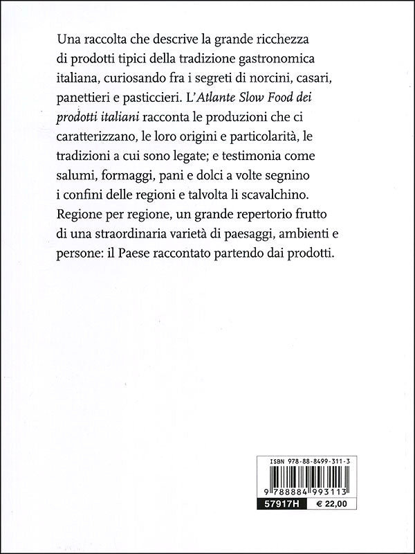 Atlante Slow Food dei prodotti italiani. Repertorio della produzione gastronomica regionale