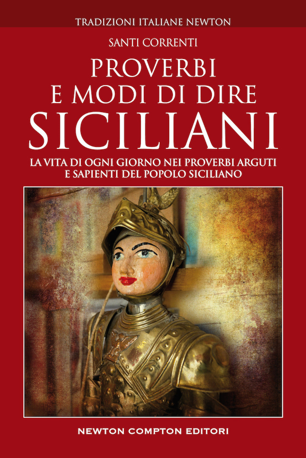 Proverbi e modi di dire siciliani di ieri e di oggi.