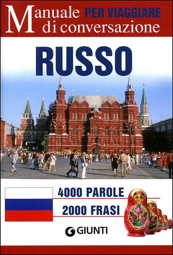 Russo per viaggiare. Manuale di conversazione - 4000 parole, 2000 frasi