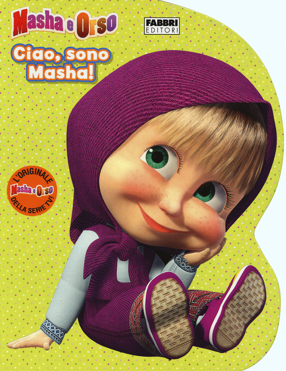 Ciao, sono Masha! Masha e Orso. Ediz. illustrata.