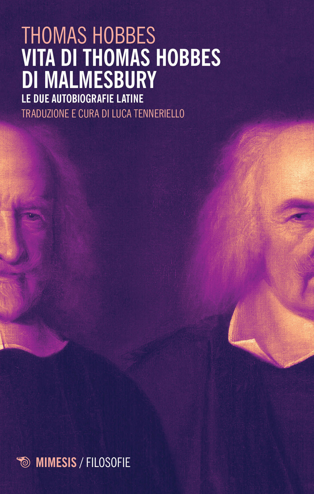 Vita di Thomas Hobbes di Malmesbury. Le due autobiografie latine.