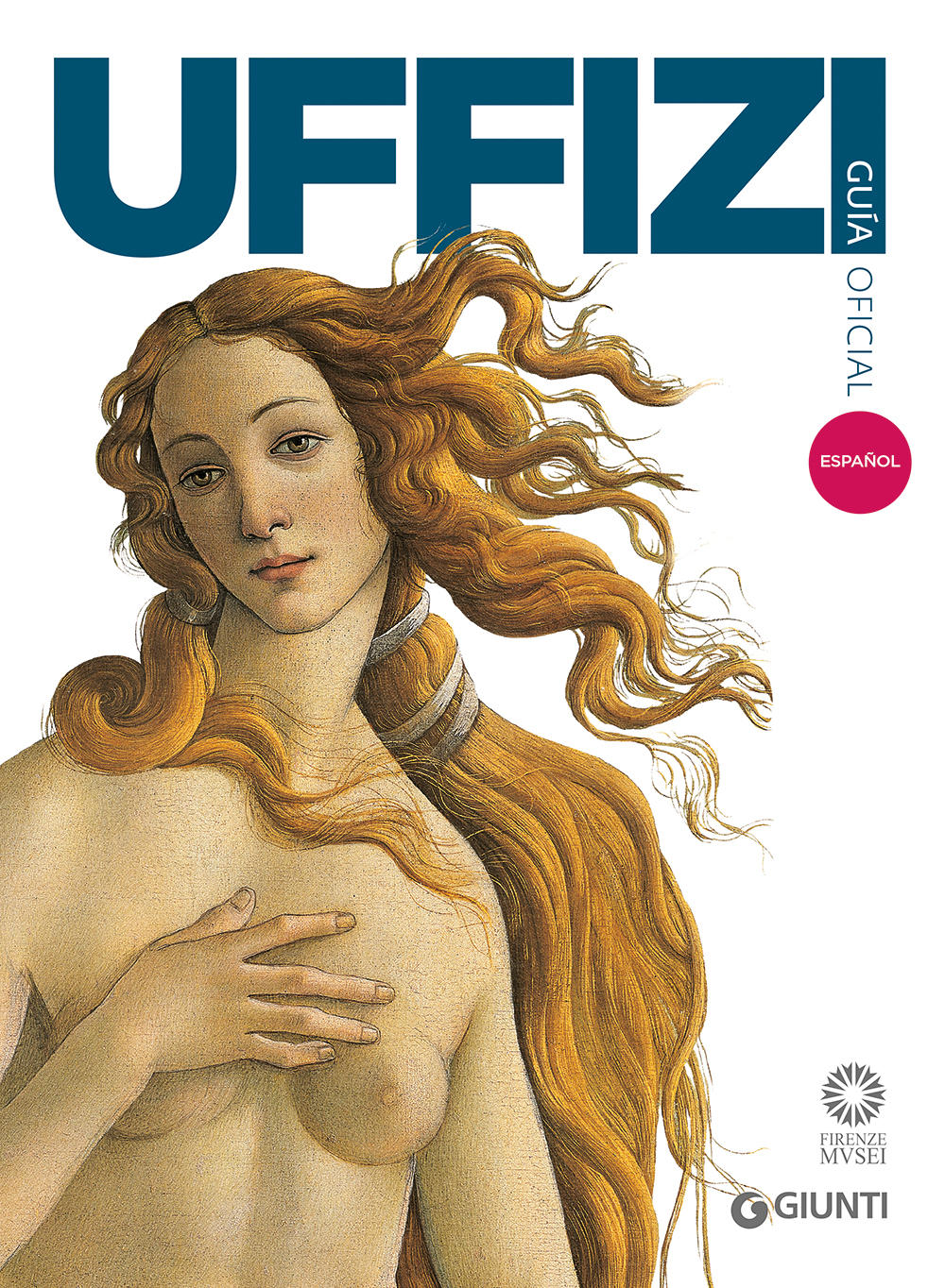 Galería de los Uffizi (in spagnolo). Guía oficial todas las obras - Edizione aggiornata
