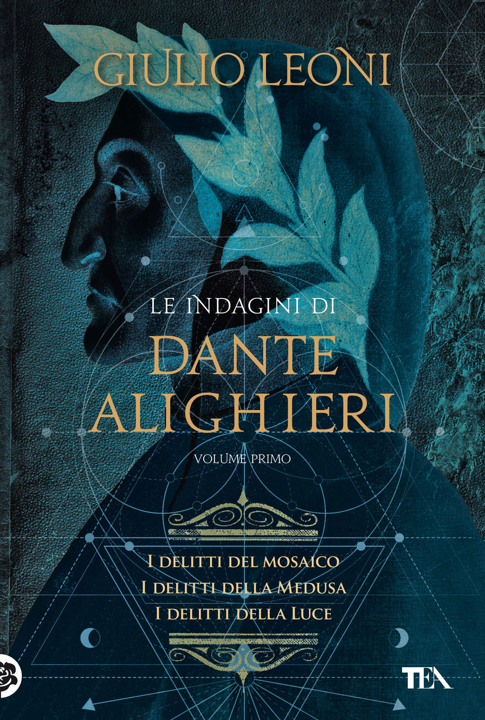 Le indagini di Dante Alighieri. Vol. 1: I delitti del mosaico-I delitti della medusa-I delitti della luce.