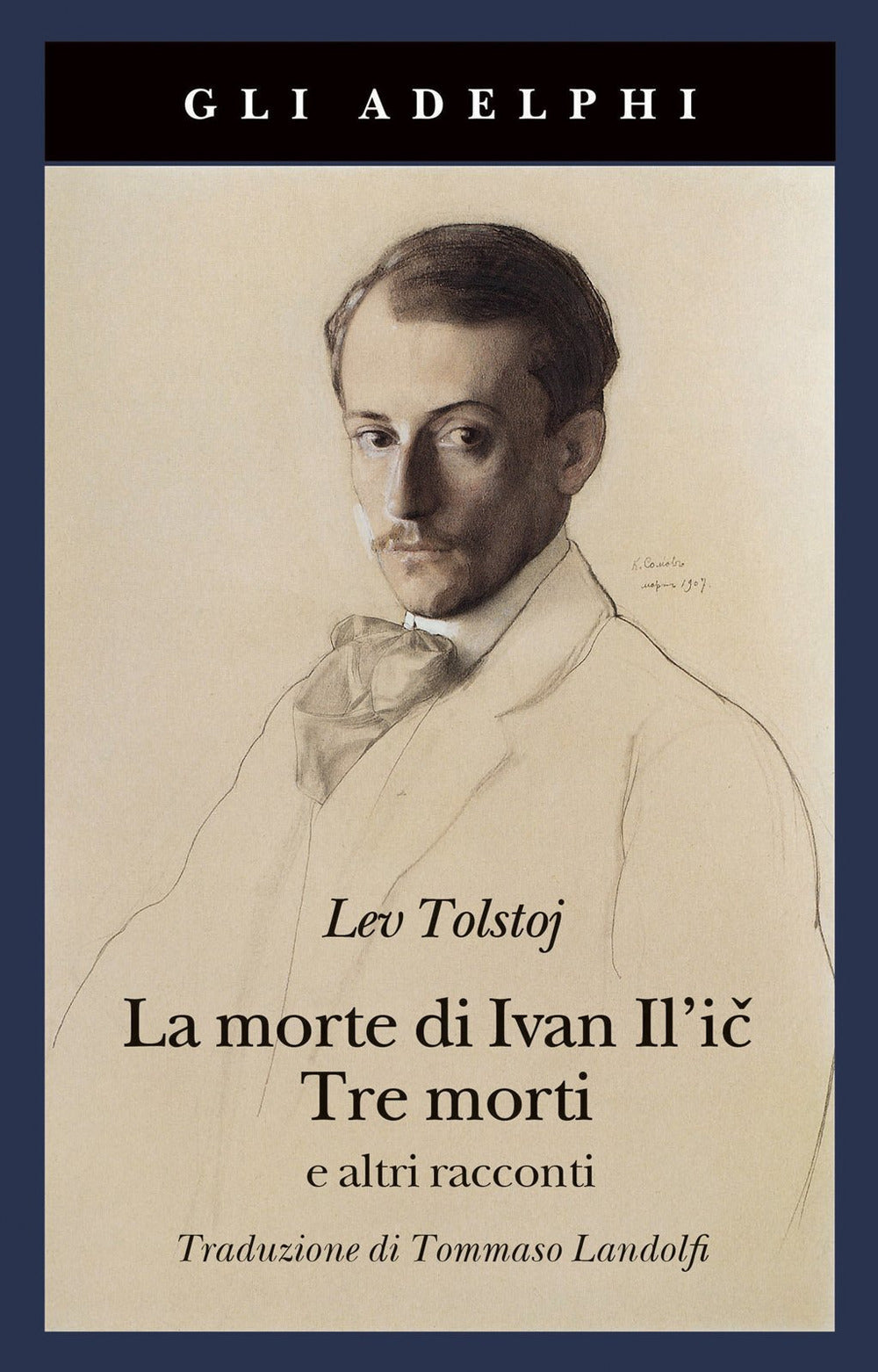 La morte di Ivan Il'ic-Tre morti e altri racconti.