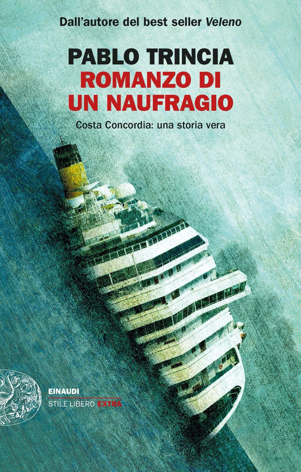 Romanzo di un naufragio. Costa Concordia: una storia vera.