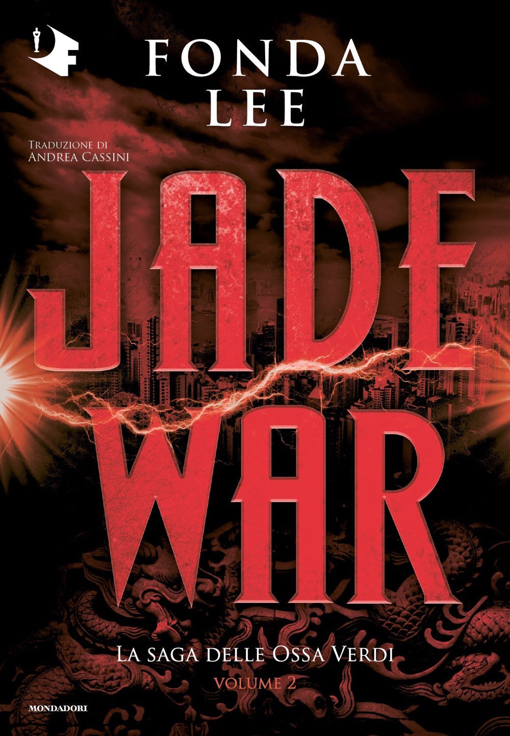 Jade war. La saga delle Ossa Verdi. Vol. 2.