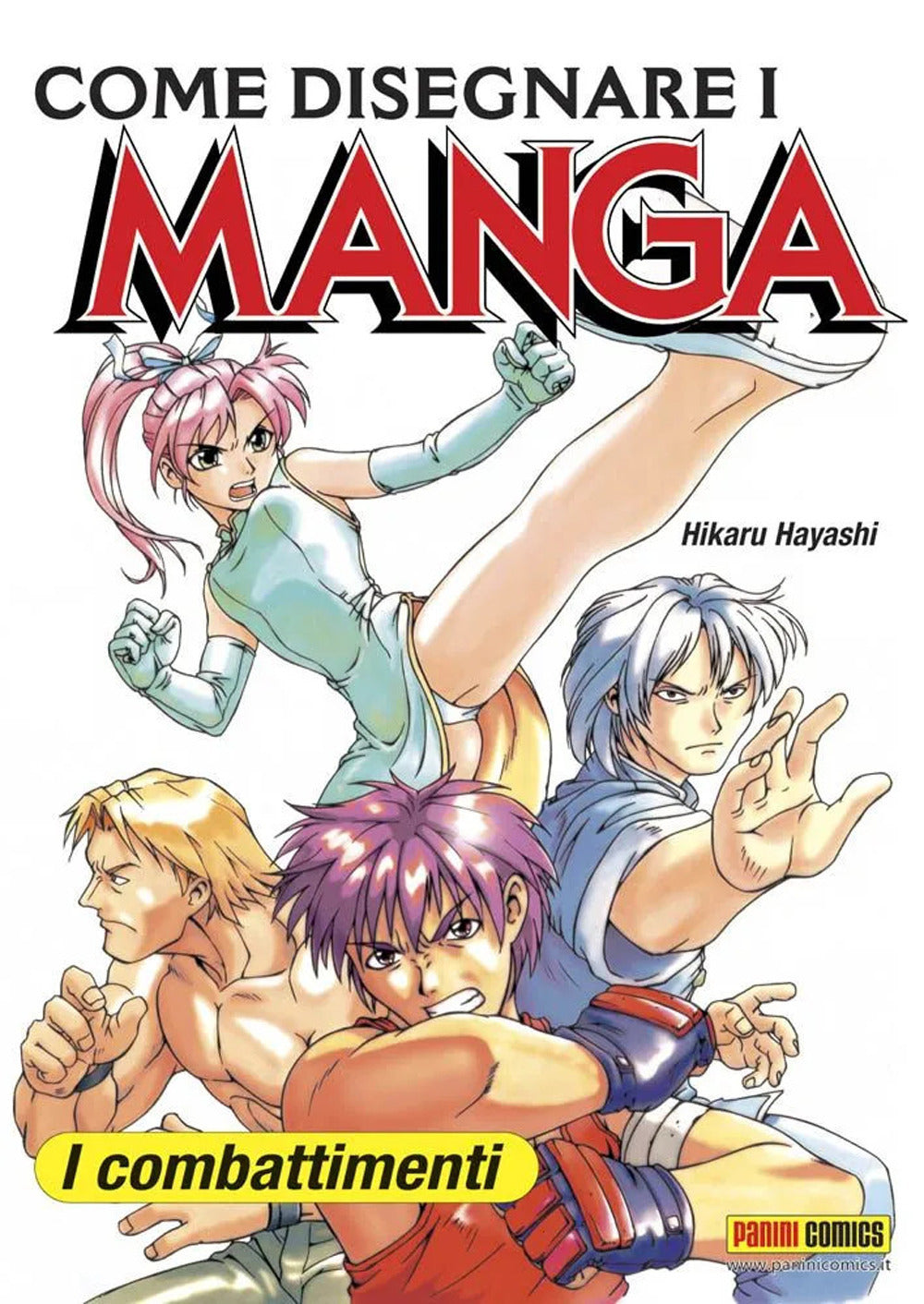 Come disegnare i manga. Vol. 3: I combattimenti.