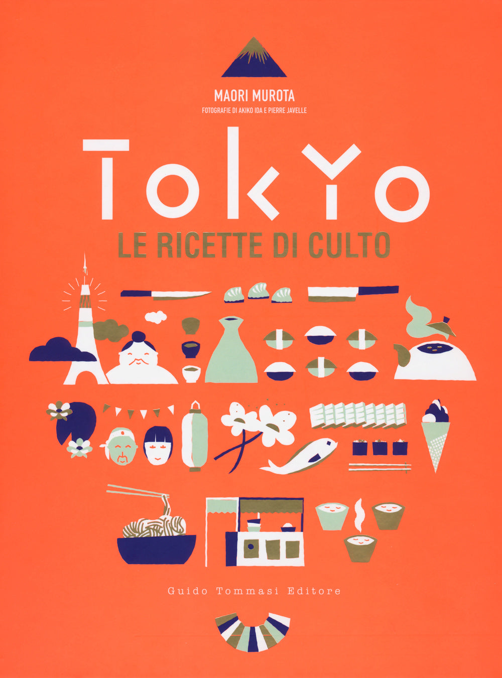 Tokyo. Le ricette di culto.