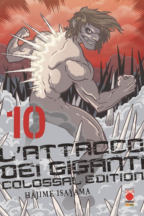L'attacco dei giganti. Colossal edition. Vol. 10.